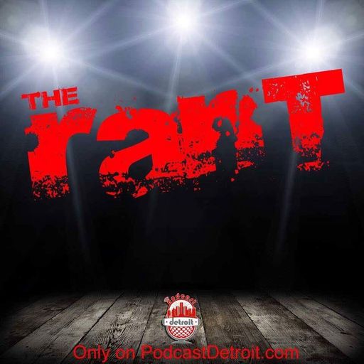The Rant -Episode 21