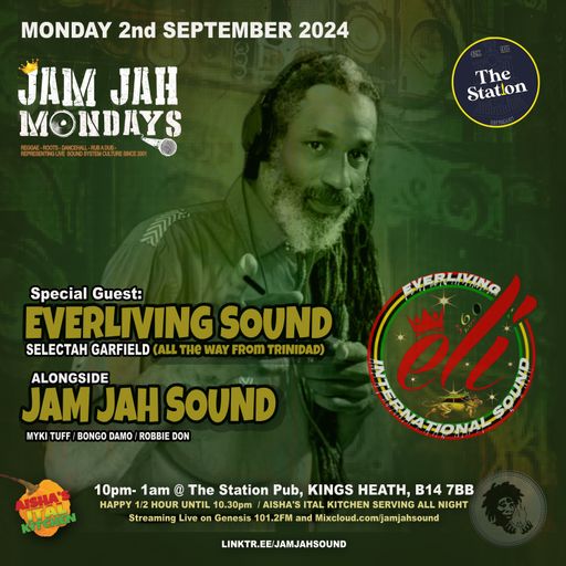 Jam Jah Mondays 02 Sept 24 Ft. Eveliving Sound (Trinidad)