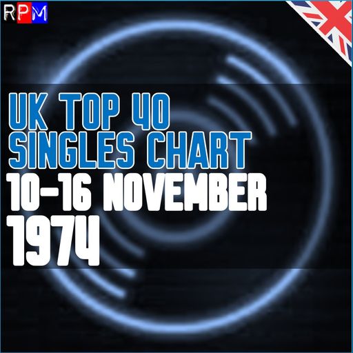 UK TOP 40 : 10 - 16 NOVEMBER 1974