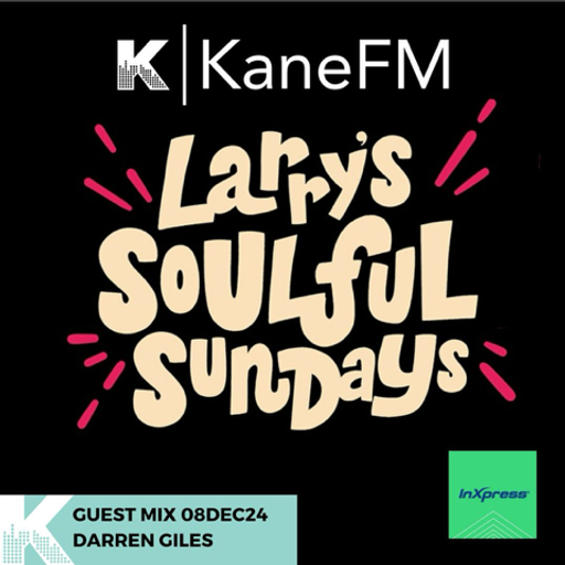08DEC24 Larry's Soulful Sundays with guest mix from Darren Giles