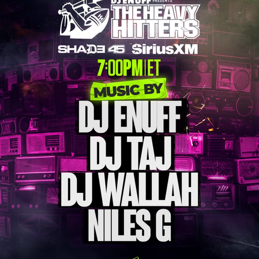 DJ Enuff presents The Heavy Hitters (SXM Shade45) - 2026.03.16