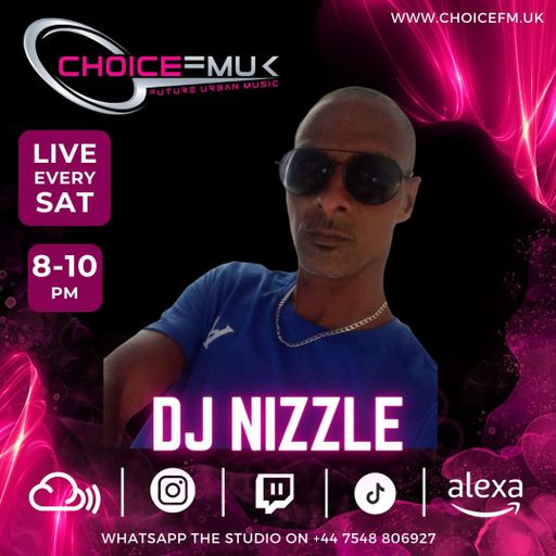 Nizzle Mix Up Show with DJ Nizzle on Choice FMUK 110524