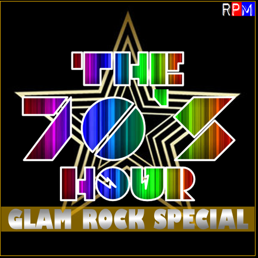 THE 70'S HOUR : 11 - GLAM ROCK SPECIAL