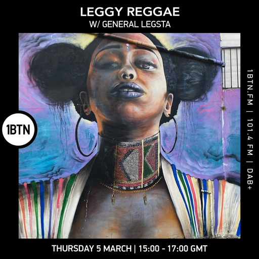 Leggy Reggae w/ General Legsta - 05.03.26