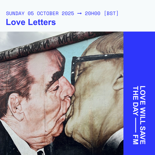 2025-10-05 Love Letters | LWSTD-FM