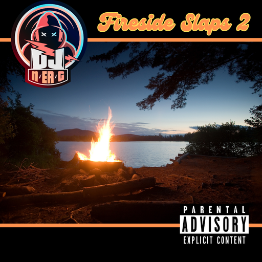 Fireside Slaps 2 // Open Format