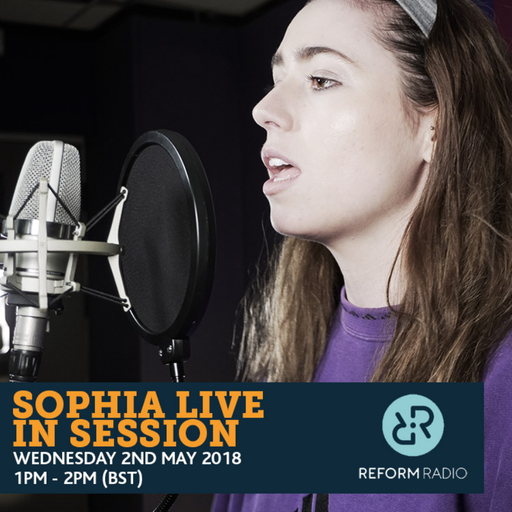 Sophia Live In Session 2nd May 2018