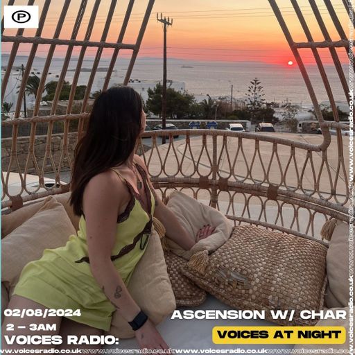 Ascension w/ Char - 02/08/24 - [Voices Radio]
