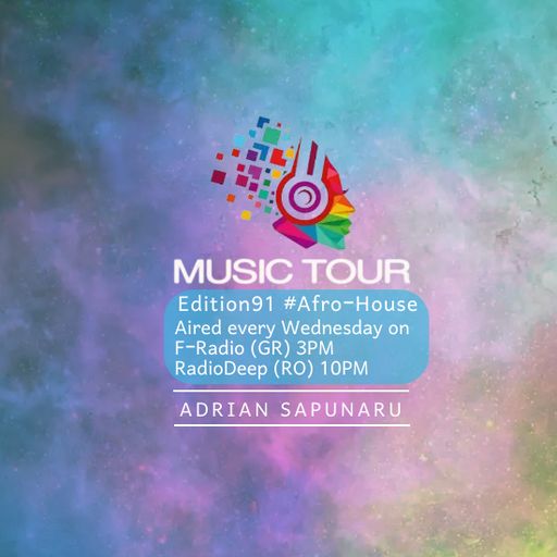Adrian Sapunaru - Music Tour ed.91 • Radio DEEP(RO) & F-Radio(GR)