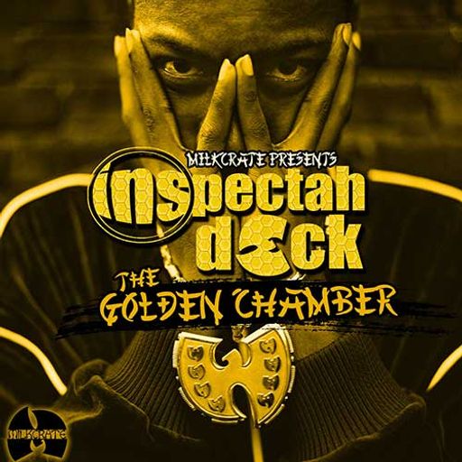 MiLKCRATE-Inspectah Deck: The Golden Chamber [Full Mixtape Link In Description]