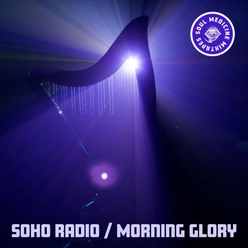 Morning Glory feat. Soul Medicine Mix #2 (30/07/2024)