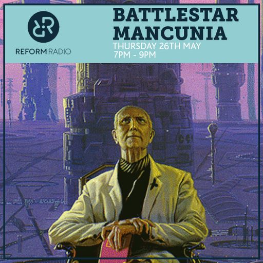Battlestar Mancunia 26th May 2016