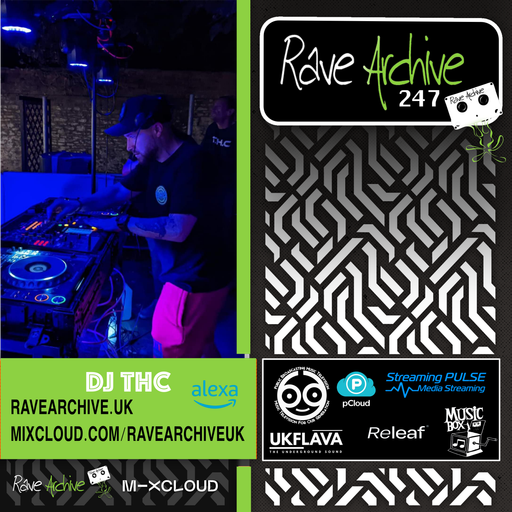 DJ THC Live - Rave Archive 247 - 10.12.24