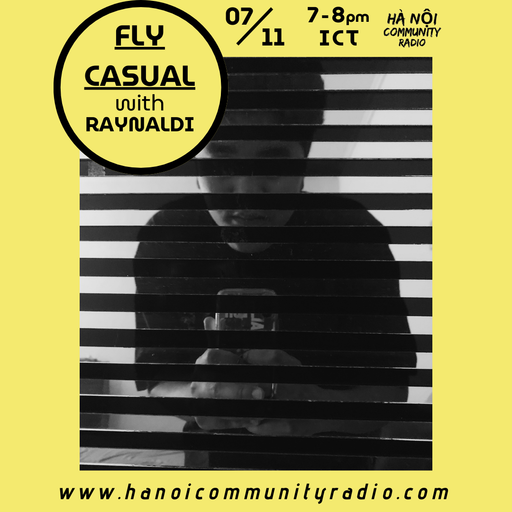 Fly Casual w/ Raynaldi