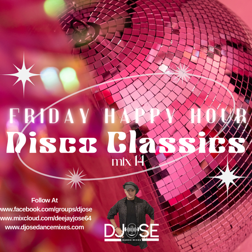Friday Happy Hour Disco Classics Mix 14