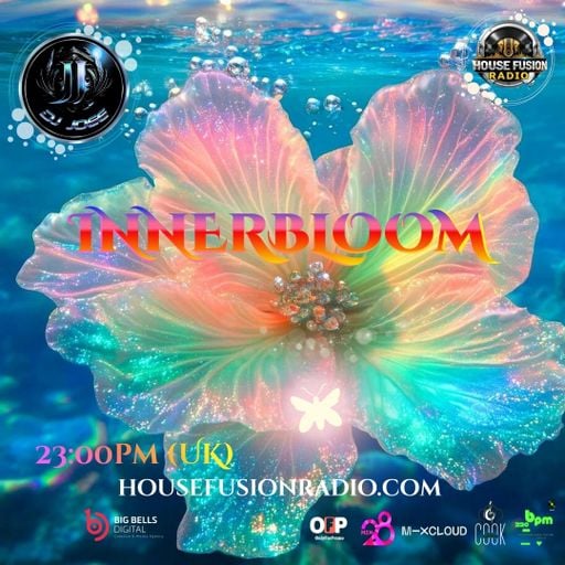 DJ JOEE - " INNERBLOOM " - HOUSE FUSION RADIO UK - SHOW # 215