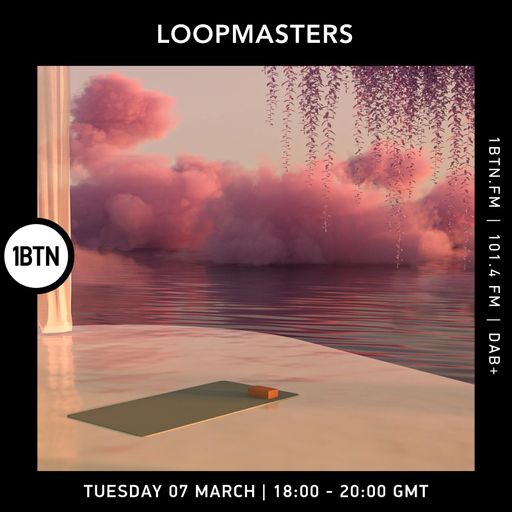 Loopmasters - 07.03.2023