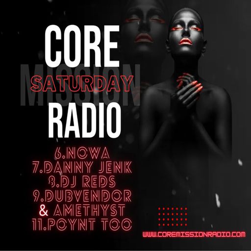 Nowa Atmospherec - Jump Up Drum & Bass - Live On www.coremissionradio.com - June 10th, 2023