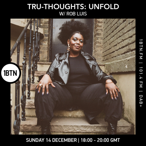 Tru-Thoughts: Unfold w/ Rob Luis - 14.12.25