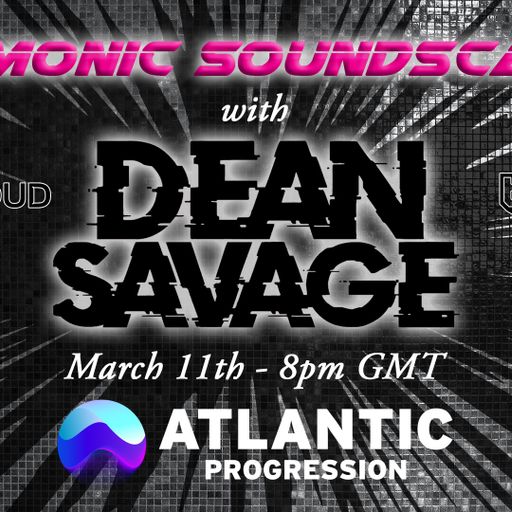 Dean Savage Presents Harmonic Soundscapes 11 03 2023