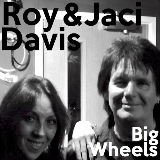 Big Wheels with Robin Valk: Roy & Jaci Davis of Madhouse Rehearsals (05/01/2016)