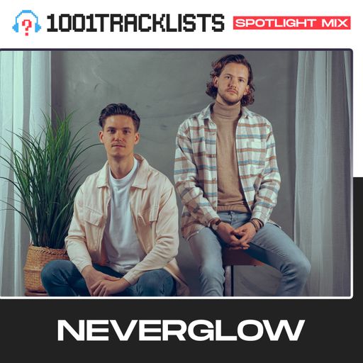 NEVERGLOW - 1001Tracklists "The Rhythm” Spotlight Mix
