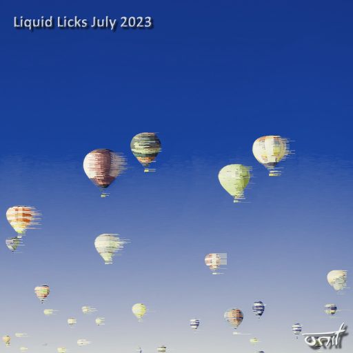 Liquid Licks - July 2023