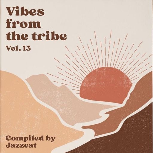 Vibes from the tribe vol. 13