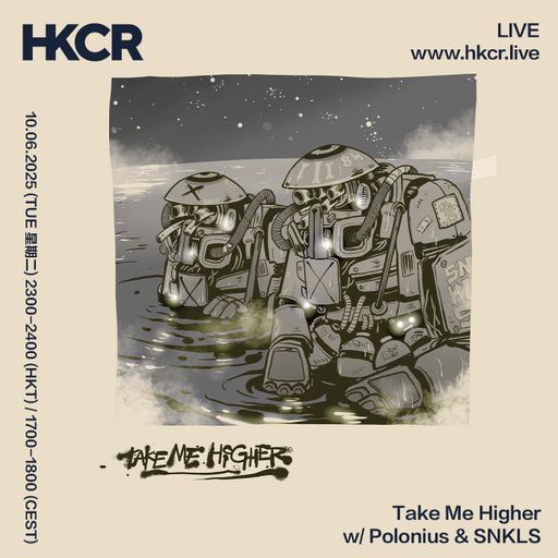 Take Me Higher w/ Polonius SNKLS - 10/06/2025