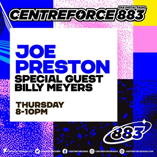 Joe Preston & Billy Meyers - 88.3 Centreforce DAB+ Radio - 09 - 04 - 2026 .mp3