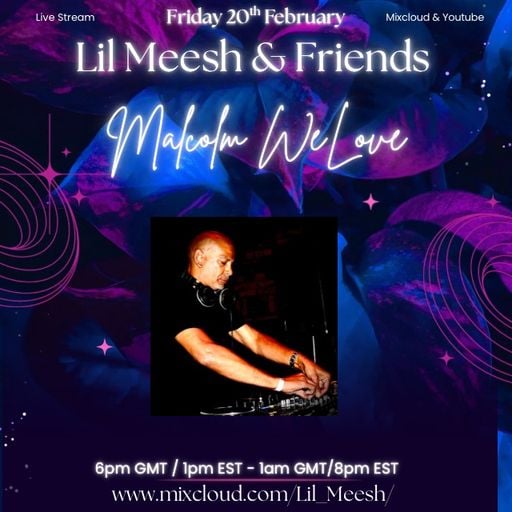Guest Mix - Malcolm WeLove 20.2.26