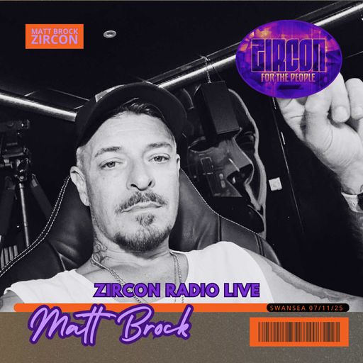 ZIRCON RADIO LIVE 07-11-25
