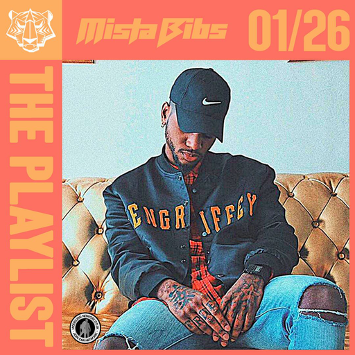 Mista Bibs - The Playlist 2026 January Part 2 (Bryson Tiller, Shenseea, J Hus, Meekz, EsDeeKid)