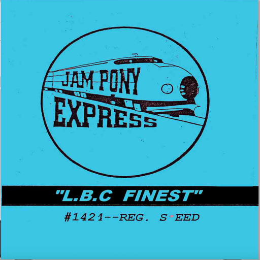Jam Pony Express - LBC Finest