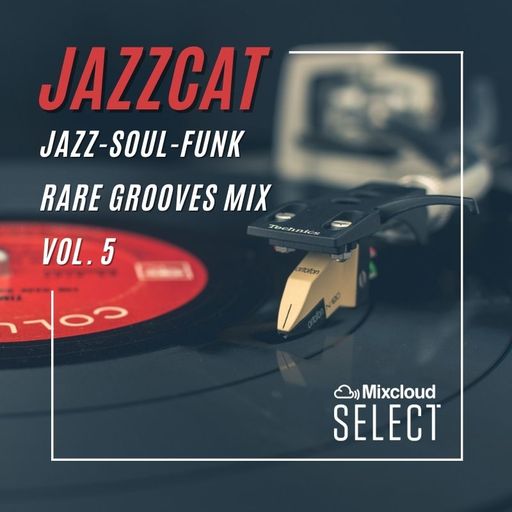 Jazz-soul-funk rare grooves mix vol. 5