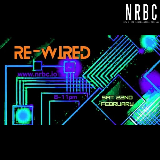 RE- WIRED - 22.02.24