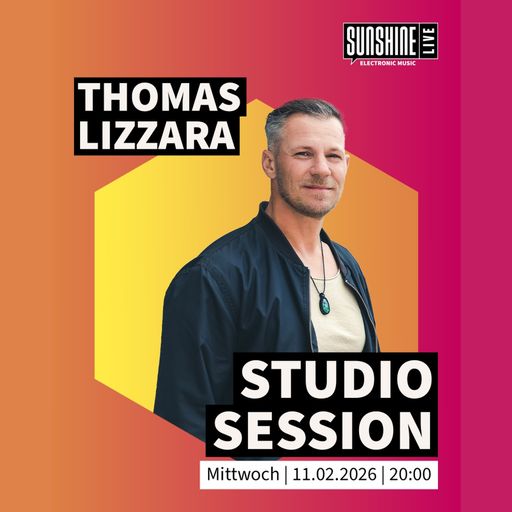 11.02.2026 | THOMAS LIZZARA @ SunshineLive STUDIO SESSION in the Mix | Full Radio Show