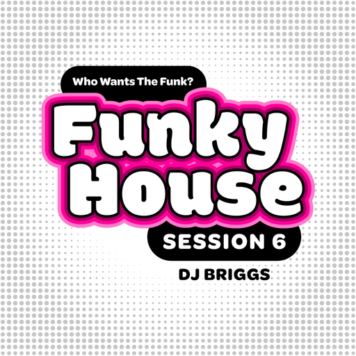 Funky House Session 6