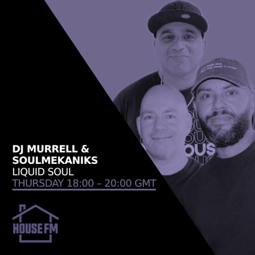 DJ Murrell & Soulmekaniks - Liquid Soul 23 JAN 2025
