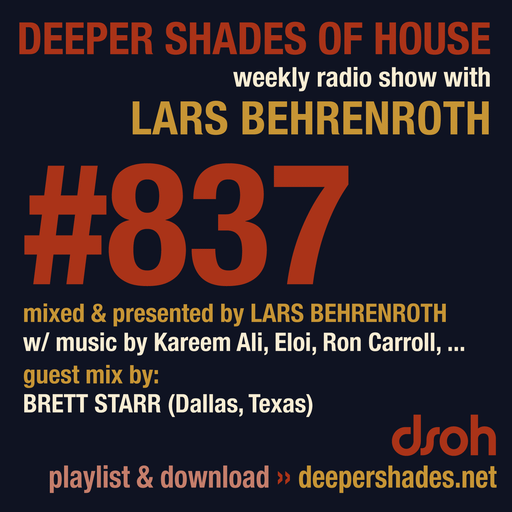 Deeper Shades Of House #837 w/ exclusive guest mix by BRETT STARR