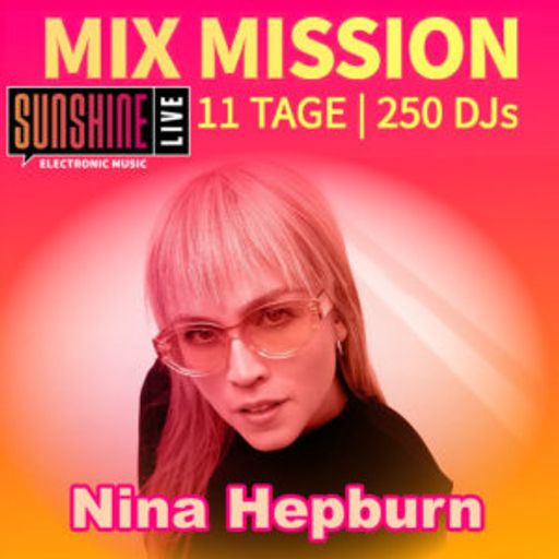 Nina Hepburn - Sunshine Live Mix Mission 2025