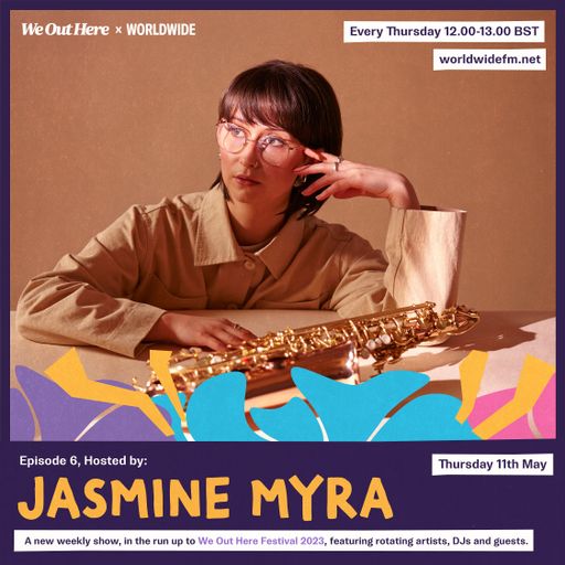 We Out Here 2023: Jasmine Myra // 11-05-2023