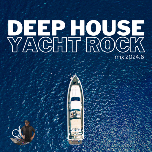 Deep House Yacht Rock Vibes Mix 2024.6