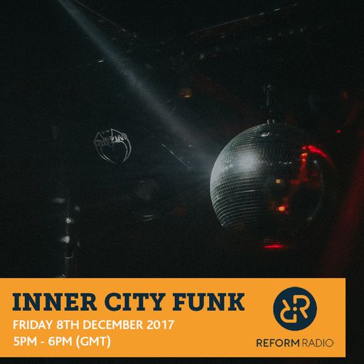 Inner City Funk 8th December 2017