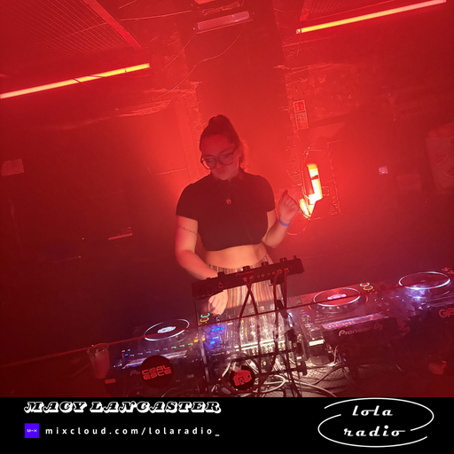 Lola Radio | Macy Lancaster 003 Valentine's Day Special | 14.02.25
