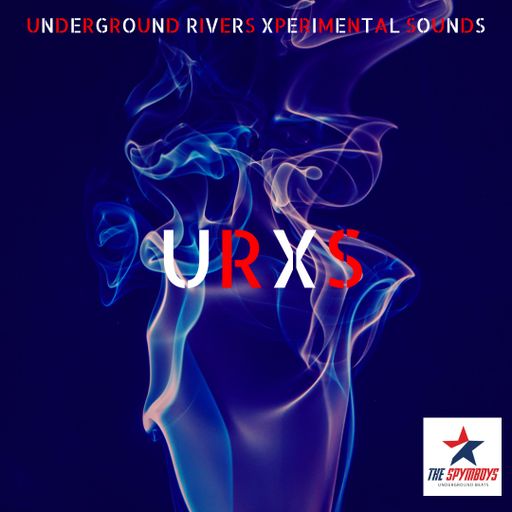 Underground  RIVERS Xperimental Sounds #URXS