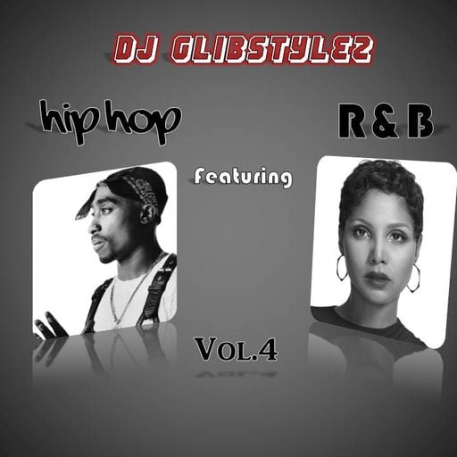 DJ GlibStylez - Hip Hop Featuring R&B Vol.4