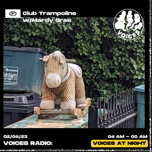Club Trampoline w/Mardy Gras - 02/08/23 - Voices Radio