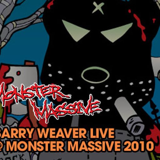 Barry Weaver Live @ Monster Massive 2010