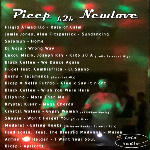 Lola Radio | Picep 002 b2b Newlove | 21.07.22